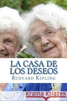 La Casa de los Deseos Edibook 9781523633180 Createspace Independent Publishing Platform - książka