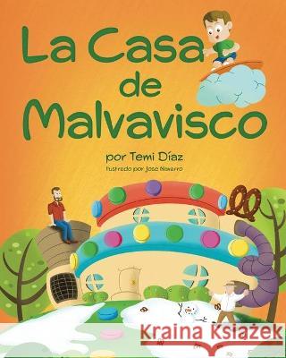 La Casa de Malvavisco: Un Libro Para Niños, Acerca De La Importancia De La Creatividad Navarro, Jose 9781737019909 Inner Truth Books - książka