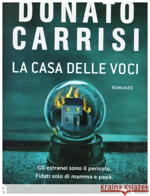 La casa delle voci Donato Carrisi 9788850260201 TEA - książka