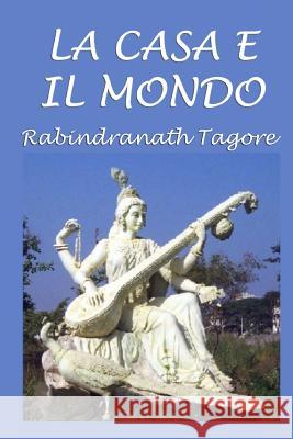 La Casa E Il Mondo Rabindranath Tagore 9781515308010 Createspace Independent Publishing Platform - książka