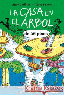 La Casa En El Árbol de 26 Pisos / The 26-Story Treehouse: Pirate Problems! Griffiths, Andy 9788427208506 Molino - książka