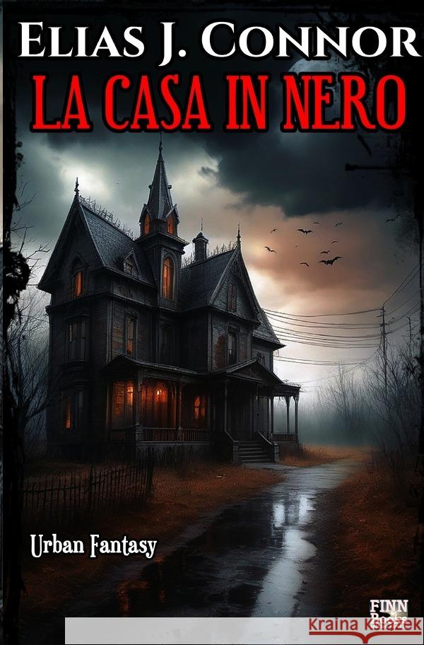 La casa in nero Connor, Elias J. 9783818782559 epubli - książka