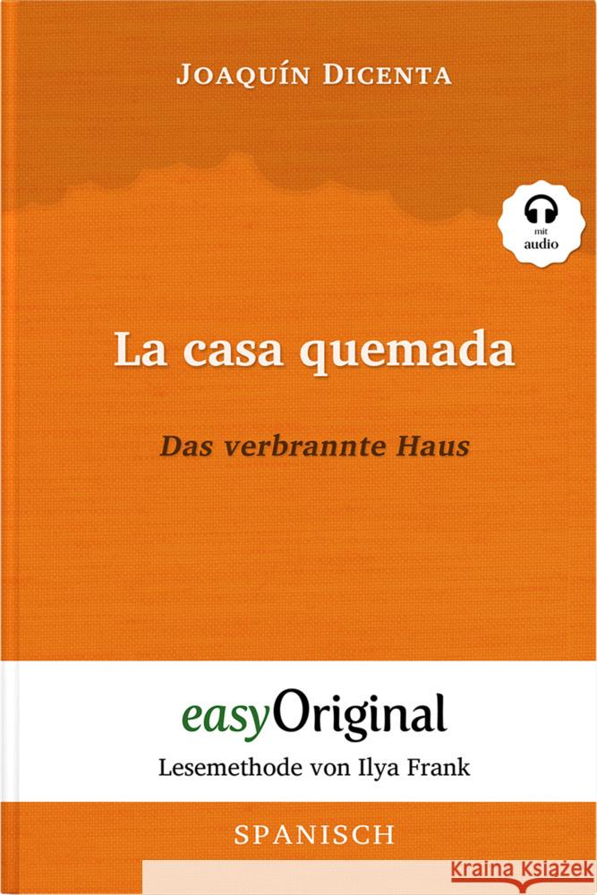 La casa quemada / Das verbrannte Haus (mit kostenlosem Audio-Download-Link) Dicenta, Joaquín 9783991123996 EasyOriginal - książka