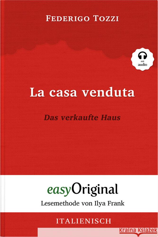 La casa venduta / Das verkaufte Haus (Buch + Audio-CD) - Lesemethode von Ilya Frank - Zweisprachige Ausgabe Italienisch-Deutsch, m. 1 Audio-CD, m. 1 Audio, m. 1 Audio Tozzi, Federigo 9783991121770 EasyOriginal - książka