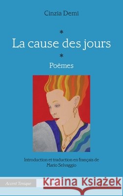 La cause des jours Cinzia Demi Mario Selvaggio 9782336485560 Editions L'Harmattan - książka