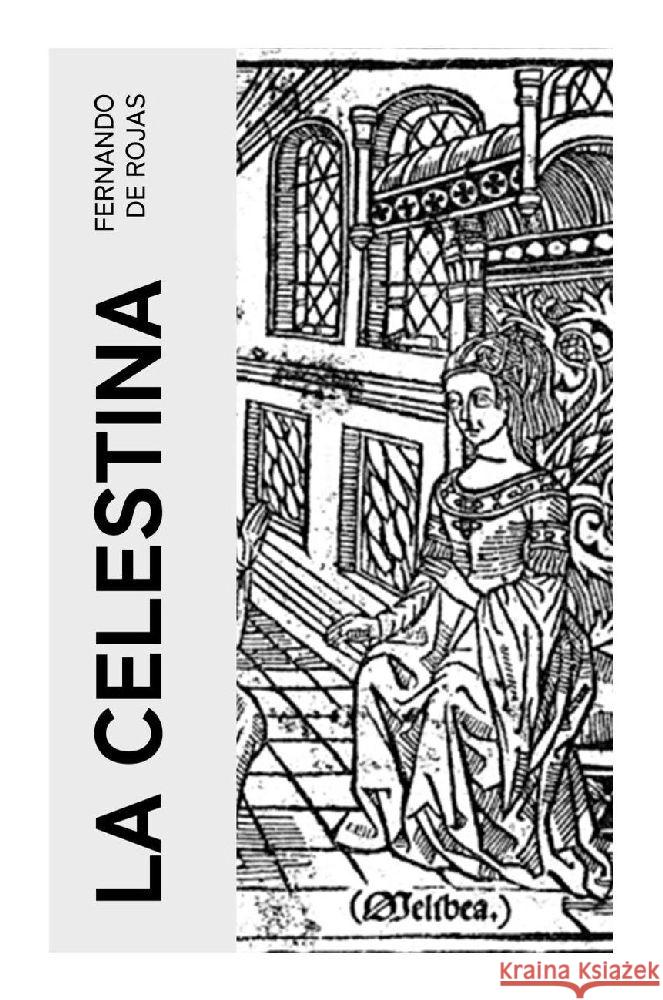 La Celestina de Rojas, Fernando 9788027376162 e-artnow - książka