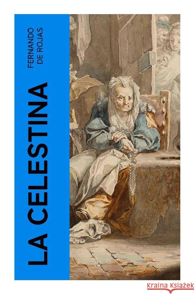 La Celestina de Rojas, Fernando 9788027377305 e-artnow - książka