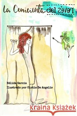 La Cenicienta del rev?s Cintia d N?lida Garc?a ?lvarez 9788409628445 Nelida Garcia Alvarez - książka