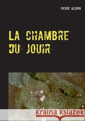 La chambre du jouir Pierre Alcopa 9782322108138 Books on Demand - książka