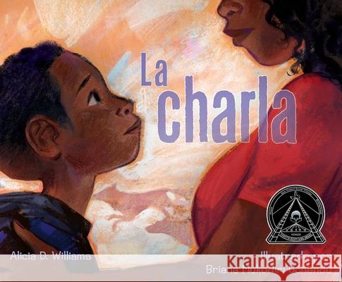 La Charla (the Talk) Alicia D. Williams Briana Mukodiri Uchendu Alison Ridley 9781665970709 Atheneum Books - książka