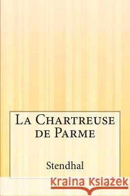 La Chartreuse de Parme Stendhal 9781502487230 Createspace - książka