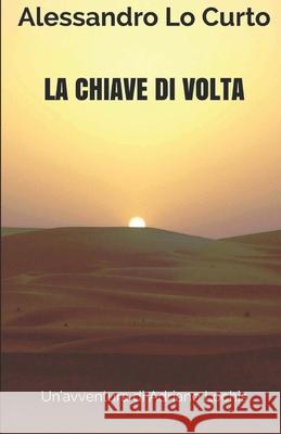 La chiave di volta: Un'avventura di Adriano Lochis Alessandro L 9781521314227 Independently Published - książka