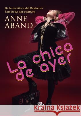 La chica de ayer Anne Aband 9788494951985 Kamadeva Editorial - książka