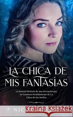 La Chica de Mis Fantasías Nico J Genes 9798626858341 Independently Published - książka