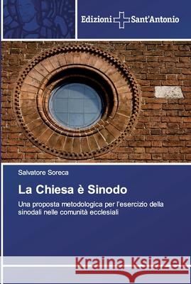 La Chiesa è Sinodo Soreca, Salvatore 9786138393573 Edizioni Sant' Antonio - książka