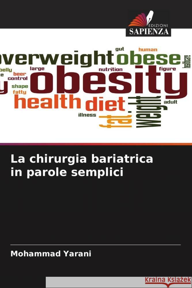 La chirurgia bariatrica in parole semplici Mohammad Yarani 9786208113469 Edizioni Sapienza - książka