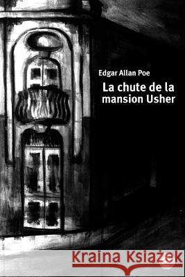 La chute de la mansion Usher Poe, Edgar Allan 9781530739615 Createspace Independent Publishing Platform - książka