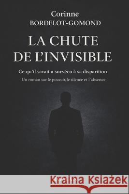 La chute de l'invisible Corinne Gomond 9782959497292 Cmconseils - książka