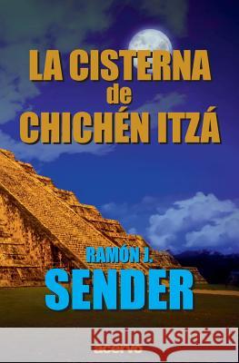 La Cisterna de Chich Sender, Ram 9788470023224 Editorial Acervo - książka