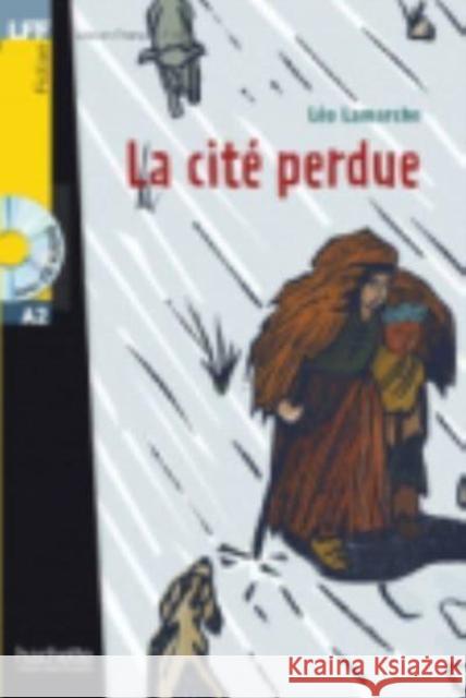 La cite perdue- livre & audio download Leo Lamarche 9782011554598 Hachette Fle - książka