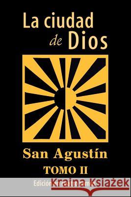 La ciudad de Dios (Tomo 2) San Agustin 9781537171913 Createspace Independent Publishing Platform - książka