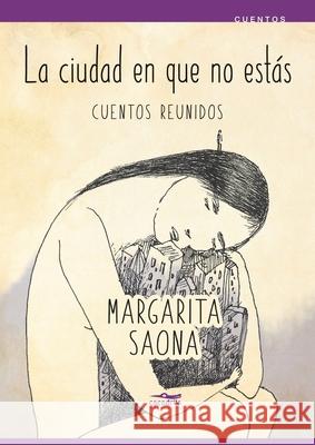 La ciudad en que no est?s Margarita Saona 9786124699986 Cocodrilo Ediciones - książka
