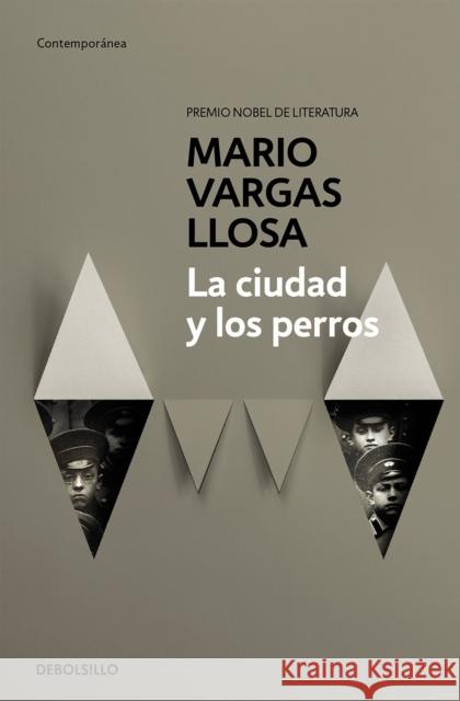 La Ciudad Y Los Perros / The Time of the Hero Llosa, Mario Vargas 9788490625934 Debolsillo - książka