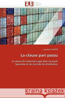 La Clause Pari Passu Laurence Valette 9786131547157 Editions Universitaires Europeennes - książka