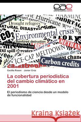 La cobertura periodística del cambio climático en 2001 Rosen Cecilia 9783844347319 Editorial Academica Espanola - książka