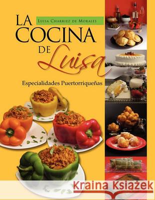 La Cocina de Luisa Luisa Charriez De Morales 9781453545638 Xlibris Corporation - książka