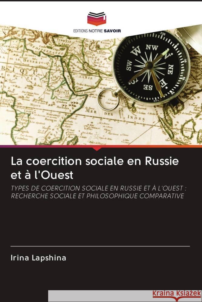 La coercition sociale en Russie et à l'Ouest Lapshina, Irina 9786203092592 Editions Notre Savoir - książka