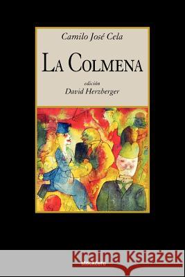 La Colmena Camilo Cela, David K Herzberger 9781934768563 StockCERO - książka