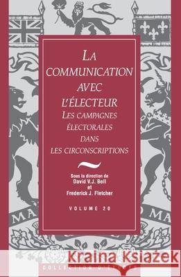 La Communication Avec l'Electeur Fletcher, Frederick J. 9781550021394 Dundurn Group - książka