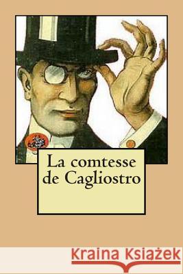 La comtesse de Cagliostro LeBlanc, Maurice 9781514103555 Createspace - książka