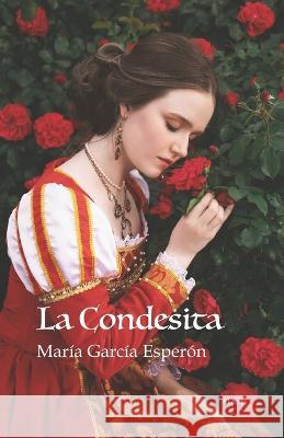 La Condesita Maria Garcia Esperon   9798362664497 Independently Published - książka