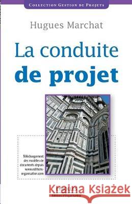 La conduite de projet Hugues Marchat 9782212541427 Eyrolles Group - książka