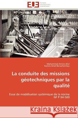 La conduite des missions géotechniques par la qualité Collectif 9786131596803 Editions Universitaires Europeennes - książka