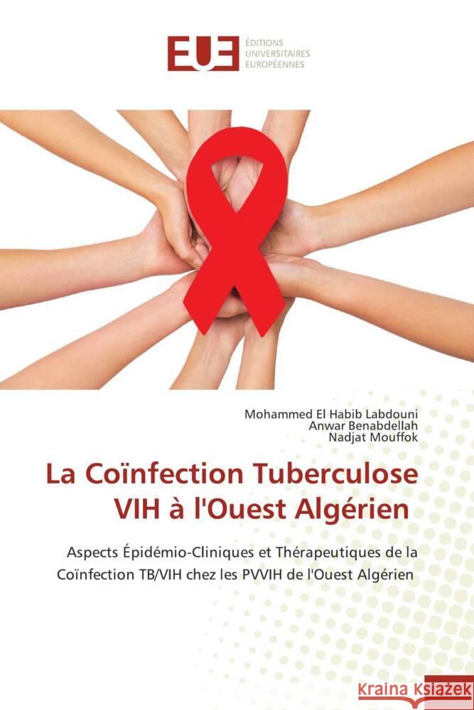 La Coïnfection Tuberculose VIH à l'Ouest Algérien Labdouni, Mohammed El Habib, Benabdellah, Anwar, Mouffok, Nadjat 9783330871052 Éditions universitaires européennes - książka