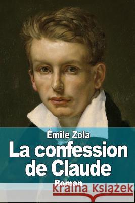 La confession de Claude Zola, Emile 9781511989374 Createspace - książka