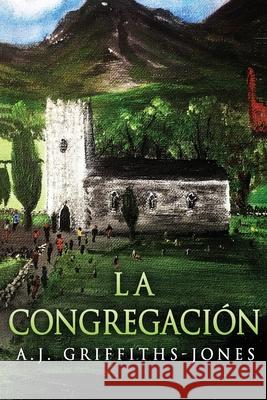 La Congregación A J Griffiths-Jones 9784824115089 Next Chapter Circle - książka