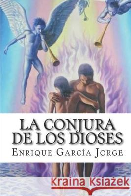 La conjura de los dioses Garc 9781508653585 Createspace Independent Publishing Platform - książka