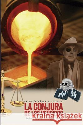 La conjura de los vencidos De Casas Puig, Jaime Angel 9788460844150 Jaime Angel de Casas Puig - książka