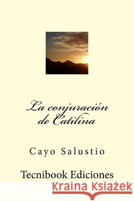 La Conjuraci Cayo Salustio 9781515220169 Createspace - książka