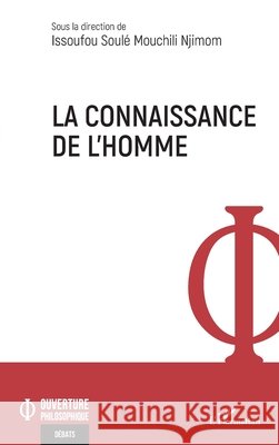 La connaissance de l'homme Issoufou Soul? Mouchil 9782336403595 Editions L'Harmattan - książka