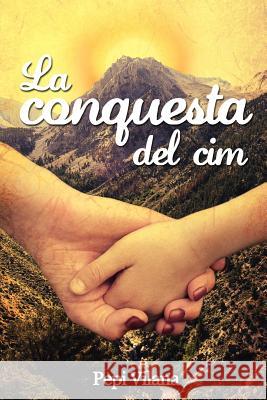 La Conquesta del CIM Pepi Vilana 9781520976136 Independently Published - książka