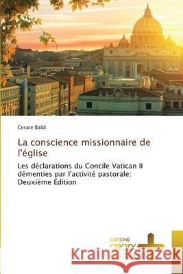 La conscience missionnaire de l'église Baldi, Cesare 9786208897598 Éditions Croix du Salut - książka