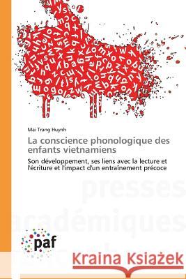 La Conscience Phonologique Des Enfants Vietnamiens Huynh Mai Trang 9783841620897 Presses Academiques Francophones - książka