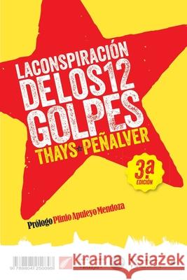 La conspiración de los 12 golpes Peñalver, Thays 9789804250095 Editorial Dahbar / Cyngular Asesor - książka