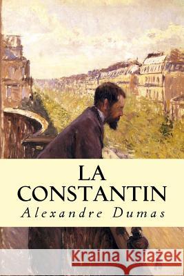 La Constantin Alexandre Dumas Minervas Owl 9781533146267 Createspace Independent Publishing Platform - książka