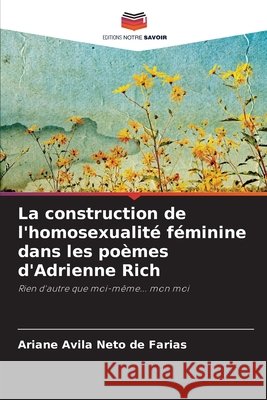 La construction de l'homosexualit? f?minine dans les po?mes d'Adrienne Rich Ariane Avil 9786207605019 Editions Notre Savoir - książka